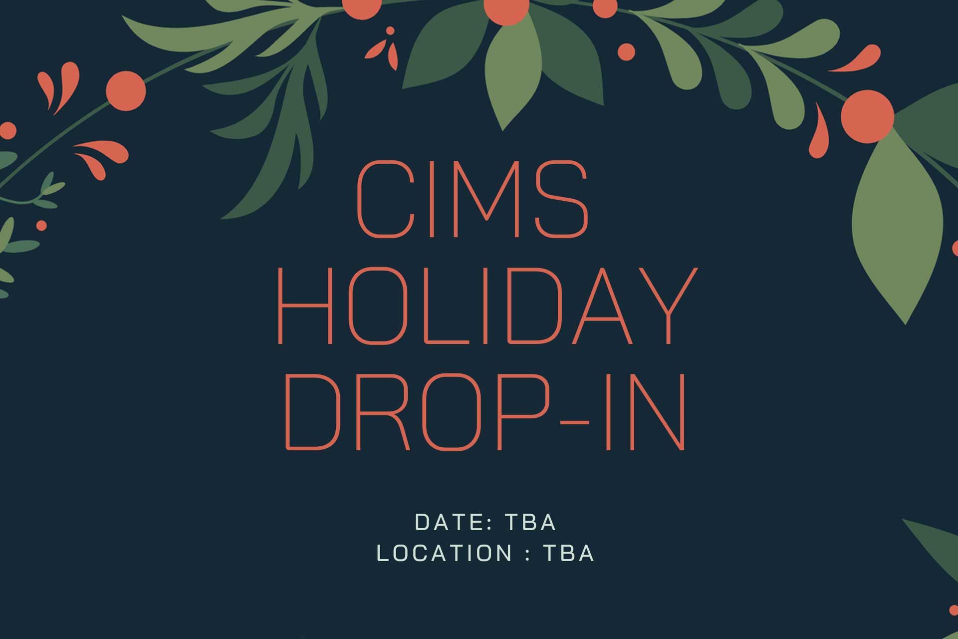 2020 CIMS Holiday Drop-In banner